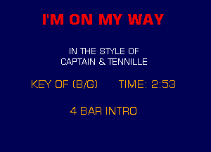 IN THE SWLE OF
CAPTAIN 8 TENNlLLE

KEY OF EBIGJ TIME 258

4 BAR INTRO