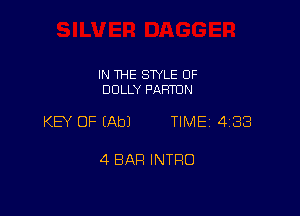 IN THE SWLE OF
DOLLY PAHTDN

KB OF (Ab) TIME 4188

4 BAR INTRO