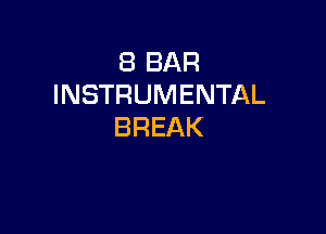 EBBAR
INSTRUMENTAL

BREAK