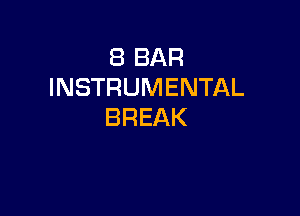 EBBAR
INSTRUMENTAL

BREAK