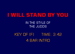 IN THE STYLE OF
THE JUDDS

KEY OF (Fl TIME 342
4 BAR INTRO