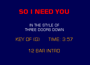IN THE STYLE OF
THREE DOORS DOWN

KEY OF ((31 TIME13i57

12 EIAFI INTRO