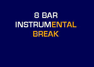 EBBAR
INSTRUMENTAL

BREAK