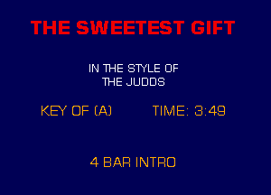 IN THE STYLE OF
THE JUDDS

KEY OF EAJ TIME 3149

4 BAR INTRO