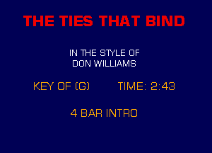 IN THE SWLE OF
DON WILLIAMS

KEY OF ((31 TIME 243

4 BAR INTRO