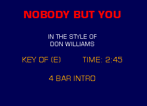 IN THE SWLE OF
DUN WILLIAMS

KEY OF EEJ TIME 2145

4 BAR INTRO