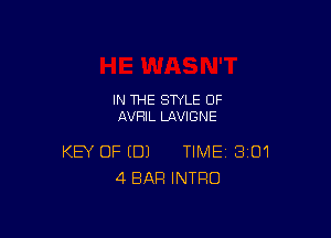 IN THE STYLE 0F
AVRIL LAVIGNE

KEY OF (DJ TIME 301
4 BAR INTRO