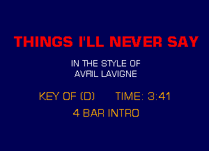 IN THE STYLE 0F
AVRIL LAVIGNE

KEY OF (DJ TIME 341
4 BAR INTRO
