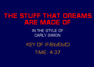 IN THE STYLE OF
EARLY SIMON

KEY OF (FfBbebeJ
TIME 4 37