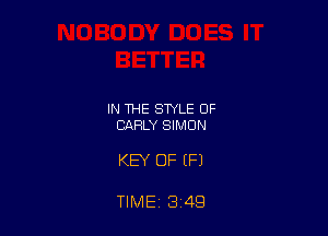 IN THE STYLE OF
EARLY SIMON

KEY OF (P)

TIME 3 49
