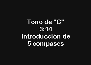 Tono de G
3z14

lntroduccibn de
5 compases