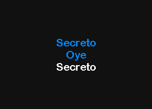 Secreto