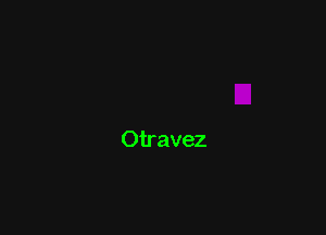 Otravez