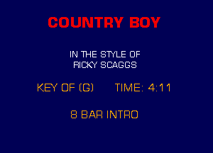 IN THE STYLE OF
RICKY SCAGGS

KEY OFEGJ TIME14i'I'1

8 BAR INTRO