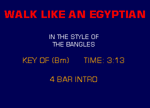 IN THE SWLE OF
THE BANGLES

KEY OFEBmJ TIME 3118

4 BAR INTRO