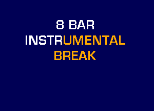 EBBAR
INSTRUMENTAL

BREAK