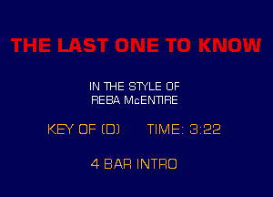 IN THE STYLE OF
HEBA MCENNRE

KEY OF (DJ TIMEI 322

4 BAR INTRO