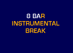 SBBAR
INSTRUMENTAL

BREAK