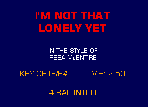 IN THE STYLE OF
HEBA MCENWRE

KEY OF (FIRM TIME 2250

4 BAR INTRO