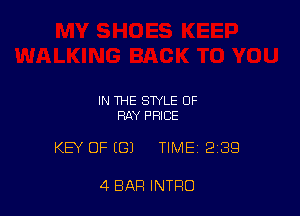 IN THE STYLE OF
HAY PRICE

KEY OF (81 TIME 2189

4 BAR INTRO