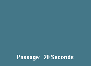Passagez 20 Seconds