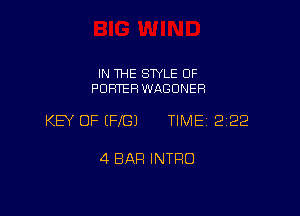 IN THE SWLE OF
PUFITEFEWAGONER

KEY OF (FIG) TIME 2122

4 BAR INTRO