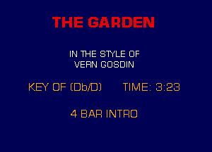 IN THE STYLE 0F
VERN GOSDIN

KEY OF (DbeJ TIME 323

4 BAH INTRO