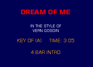 IN THE STYLE 0F
VEFIN GOSDIN

KEY OF EA) TIMEI 305

4 BAR INTRO