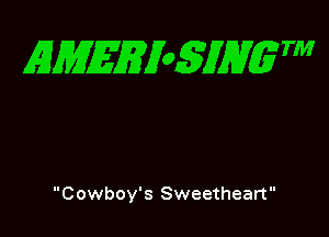 EMEEXoSJHgTM

Cowboy's Sweetheart