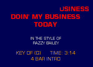 IN THE STYLE OF
RAZZY BAILEY

KEY OF (GI TIME 3'14
4 BAR INTRO