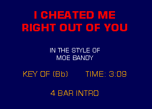 IN THE STYLE OF
MOE BANDY

KB' OF IBbJ TIME 3209

4 BAR INTRO