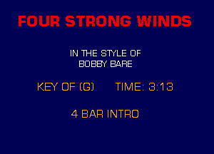 IN THE SWLE 0F
BOBBY BARE

KEY OFEGJ TIME 3118

4 BAR INTRO