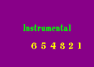 Instrumental

654321