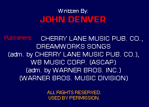 Written Byi

CHERRY LANE MUSIC PUB. 80.,
DREAMWDRKS SONGS
Eadm. by CHERRY LANE MUSIC PUB. CCU.
WB MUSIC CORP. IASCAPJ
Eadm. byWARNER BROS. INC.)
WARNER BROS. MUSIC DIVISION)

ALL RIGHTS RESERVED.
USED BY PERMISSION.