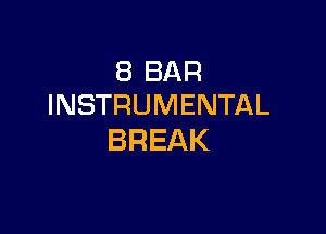 SBBAR
INSTRUMENTAL

BREAK