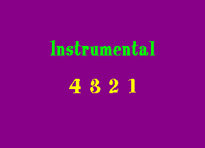 Instrumental

4321