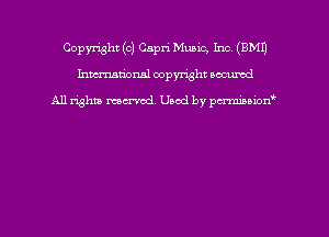 Copyright (c) Capri Mung. Inc (EMU
hmmdorml copyright nocumd

All rights macrmd Used by pmown'
