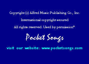 Copyright (0) Alfred Music Publishing Co., Inc.
Inmn'onsl copyright Bocuxcd

All rights named. Used by pmnisbion

Doom 50W

visit our websitez m.pocketsongs.com