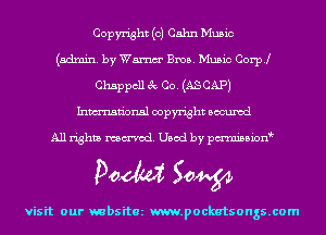 Copyright (c) Cahn Music
(admin. by Wm Bros. Music Coer
Chappcll 3 C0. (A8 CAP)
Inmn'onsl copyright Bocuxcd

All rights named. Used by pmnisbion

Doom 50W

visit our mbsitez m.pockatsongs.com