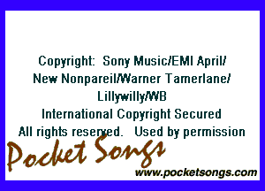 Copyright Sony MusiclEMl April!
New NonpareilfWarner Tamerlane!

LillywillnyB
International Copyright Secured
All rights res egEdW Used by permission

Pedal!)

www. kaetsongssom