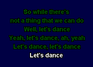 Let's dance