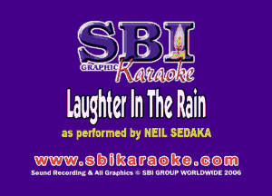 laughter In The Ram

as performed by NEIL SEDAKA

mogbmkatratameom)m

Bound RNBNIIBLI lll Unchh t SDI UHWP Q'DRLmDE 1005