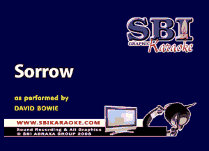 Sorrow

as parfatmad by
OhVIO BOWIE

.www.samAnAouzcoml

amu- nnm-In. a .u an...
o a.- ..w.x. anou- toot