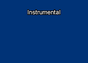 Instrumental