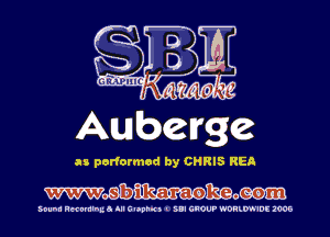 Auberge

as peHormod by CHRIS REA

WMRSQo

Sound Hervmlhua III Glophlrl I SBI GROUP WDHKW'IDE 1006