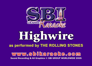 Highwire

as performed by THE ROLLING STONES

mogbmkatratameom)m

Bound RNBNIIBLI lll Unchh t SDI UHWP Q'DRLmDE 1005