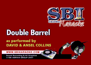 Double Barrel

as performed by
DAVID 8- ANSEL COLLINS

sum(u. .. anus... m. ...a .
u muucnnmnr