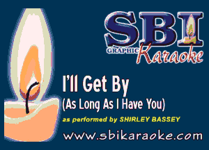 u podomad by SHIRLEY BASSEY
w.9 ' ik . raoke.com