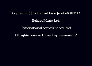 Copyright (c) Editiom-Ham JambaICEMAI
Bcl'din Music Ltd
hman'onal copyright occumd

All righm marred. Used by pcrmiaoion