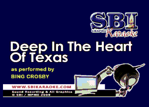 Deep In The Hecm
Of Texas

as performed by
EING CROSBY

-WWWJBIKAIIOKEJCOH I
n-.. a I ulalunm-

x-u 0 run nm-